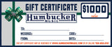 $1000 Humbucker Music Gift Certificate