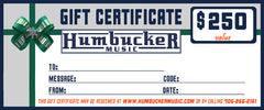 $250 Humbucker Music Gift Certificate