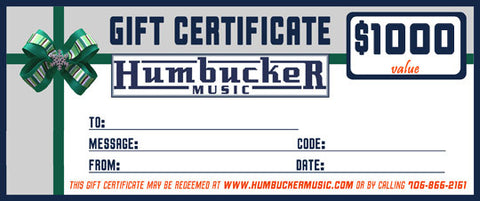 $1000 Humbucker Music Gift Certificate - Humbucker Music